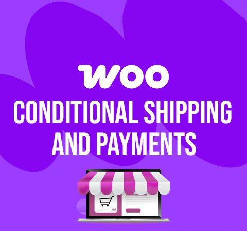 Conditional Shipping and Payments for WooCommerce