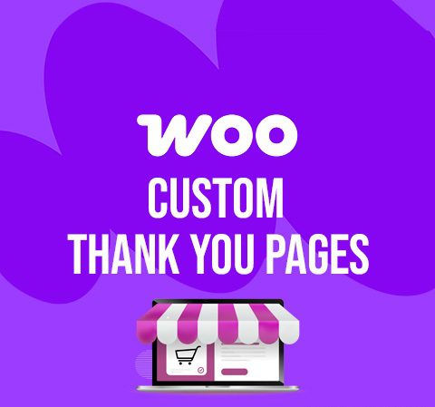 Custom Thank You Pages for WooCommerce