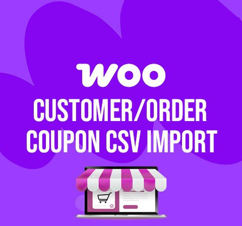 Customer/Order/Coupon CSV Import Suite for WooCommerce