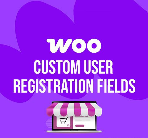 Custom User Registration Fields for WooCommerce